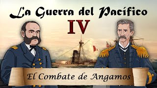 La Guerra del Pacífico  Ep 4 El Combate de Angamos [upl. by Ahsinej731]