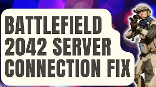 How To Fix Battlefield 2042 “Unable To Connect To EA Servers Error Updated 2024 [upl. by Arrotal]