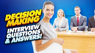 DECISIONMAKING Interview Questions amp Answers How to ANSWER CompetencyBased Interview Questions [upl. by Hatti]