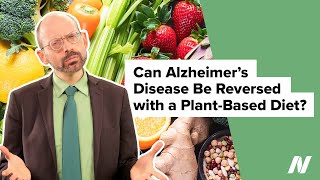 Can Alzheimers Disease Be Reversed with a Plant Based Diet [upl. by Hildagarde953]