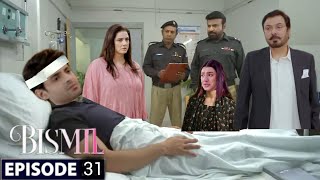 Bismil Episode 31  Mussa Bach Gya  Hareem Farooq  Naumaan Ijaz  Savera Nadeem  ARY DIGITAL [upl. by Roman]