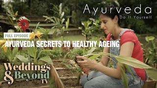 Slow Down Ageing Naturally with Ayurveda  Ayurveda Do It Yourself  Ageing [upl. by Avrom]