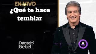 ¿Qué te hace temblar  Dante Gebel [upl. by Renick]