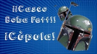 Cómo hacer el casco de Bobba Fett  La cúpula  2  7 [upl. by Nolitta]