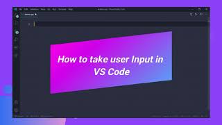 How To Take User Input In VS Code Terminal  Code Runner Visual Studio Code [upl. by Vi]