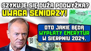 ⚡️Szykuje się duża podwyżka Uwaga seniorzy Oto jakie będą wypłaty emerytur w sierpniu 2024 [upl. by Au764]