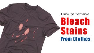 How to remove bleach stains from clothes  No need to wash amp require only two minutes [upl. by Killam]