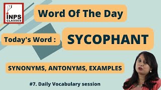 SYCOPHANT MEANINGSYNONYMSANTONYMSEXAMPLES  Word of the day  Daily Vocabulary [upl. by Riplex745]