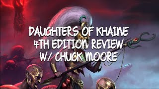 Daughters of Khaine Review  AOS 4th Edition  w Chuck Moore aka Strengthhammer [upl. by Neemsay]