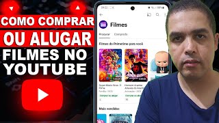 Como COMPRAR OU ALUGAR um Filme no Youtube pelo Celular [upl. by Odnala]