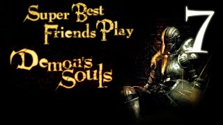 Super Best Friends Stream Demons Souls Part 7 [upl. by Cad128]