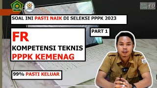 FR PPPK KEMENAG 2023 KOMPETENSI TEKNIS PART 1 [upl. by Nabetse439]