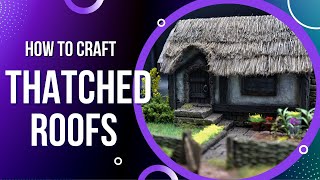 How to Craft a Thatched Roof [upl. by Essy888]