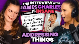 This James Charles Interview Is BAD amp Addressing Our Last Episode…Ep 62 [upl. by Bogey]