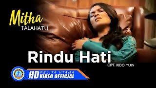 Mitha Talahatu  RINDU HATI Official Music Video [upl. by Rivi]