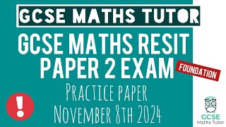 Practice Paper 2  Foundation GCSE Maths Resit Exam 8th November 2024  TGMT [upl. by Osy]