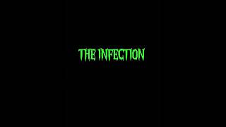 THE INFECTIONtrailer3 [upl. by Nerw878]