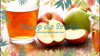 Sirop de fruits maison 🍐🍎🍏 [upl. by Enenaej]