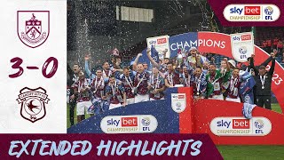 EXTENDED HIGHLIGHTS  Burnley 3  0 Cardiff City  Champions 2223🏆 [upl. by Osnola]