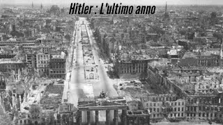 Hitler  Lultimo anno  Seconda parte [upl. by Hanni]