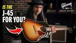 Is The Gibson J45 Acoustic for You Should You Play A J45 Why Is the J45 So Popular [upl. by Wiencke754]