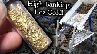 Sluicing one ounce of gold High Banking How long [upl. by Adiehsar]