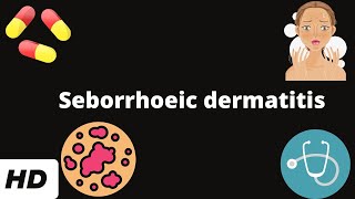 Seborrhoeic Dermatitis Everything You Need To Know [upl. by Oilla301]