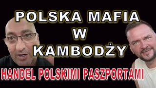 1  KAMBODŻAŃSKA OŚMIORNICA  HANDEL PASZPORTAMI [upl. by Adachi]