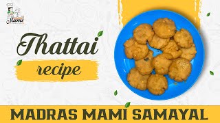 Thattai Recipe in Tamil  Elladai recipe  Krishna Janmashtami Special  Madras Mami Samayal [upl. by Prudi]