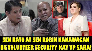 SEN BATO AT SEN ROBINHOOD NANAWAGAN NG VOLUNTEER SECURITY KAY VP SARA HONTIVEROS AT ROQUE NAGHARAP [upl. by Erlene]