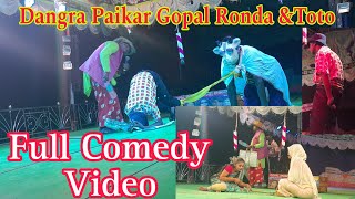 Dangra PaikarGopal Ronda ampToto Comedy Video 2024 [upl. by Kacie]