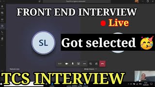 TCS Front end interview got selected🥳🎉 front end interview questions and answers may2023 tcs [upl. by Cato]