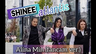 KPOP IN PUBLIC SHINee 샤이니  ATLANTIS fancam on Alina Min dance cover by TETim 직캠 [upl. by Simonsen870]