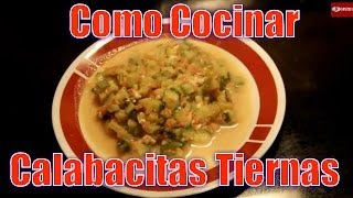 Calabacitas Tiernas Facil Y Rapido  Recetas en Casayfamiliatv [upl. by Stearne887]