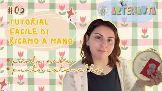 05 TUTORIAL DI RICAMO A MANO  Punto erba e punto catenella [upl. by Booma]