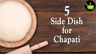 5 Easy Side Dish For Chapati  Best Side Dish For Chapati Poori Naan  North Indian Gravy Recipes [upl. by Eerual593]