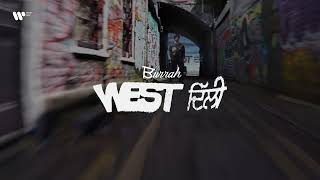 West Delhi  Burrah  Official Teaser [upl. by Naashom]