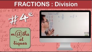 Effectuer des divisions de fractions  Quatrième [upl. by Yelrehs]