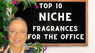 Top 10 Niche Fragrances for Office  Signature Worthy  Growing to 1k  perfumes fragrance [upl. by Deppy]