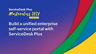 Build a unified enterprise selfservice portal with ServiceDesk Plus [upl. by Namyl595]