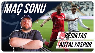 Beşiktaş  Antalyaspor  Maç Sonu Değerlendirmesi [upl. by Leta]