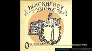 One Horse Town  Blackberry Smoke [upl. by Hafler740]