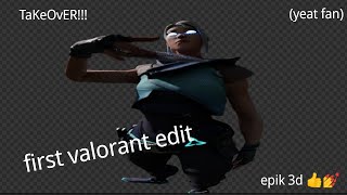 TAKEOVER  First Valorant Edit clips in desc [upl. by Clover]