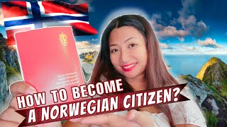 HOW TO BECOME A NORWEGIAN CITIZEN  PINAY TEACHER IN NORWAY🇳🇴 [upl. by Lennej72]