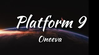 Oneeva  Platform 9 NCS Release Lyrics [upl. by Athal]