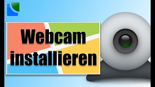 Webcam installieren [upl. by Bouchier]