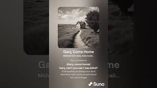 Gary Come Home [upl. by Lerrej]