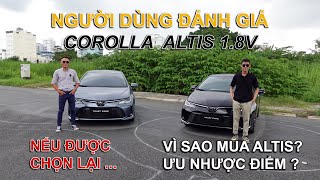 ĐÁNH GIÁ COROLLA ALTIS 18V SAU 2 NĂM SỬ DỤNG Nếu Được Chọn Lại Có Chọn Corolla Altis Không [upl. by Ayahsey]