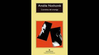 Cosmética del enemigo de Amélie Nothomb  Parte 1  Audiolibros voz humana [upl. by Rebmyt]