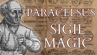 Magic amp Alchemy  The Sigil Magic of Paracelsus  Alchemical Medicine and Astrological Talismans [upl. by Ejrog]